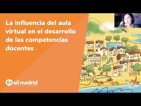 [AIL MADRID 마드리드 어학원] Webinario: la influencia del aula virtual en el desarrollo de las competencias docentes